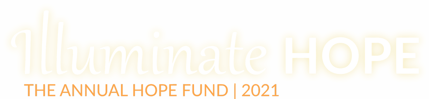 Illuminate Hope - The Annual Hope Fund | 2021