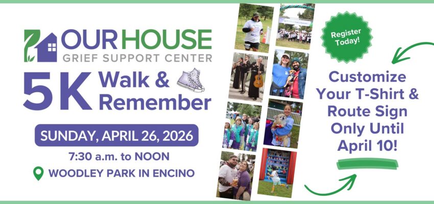 The Walk & Remember 5K is Sunday, April 26, 2026 at Woodley Park in Encino. Registration is OPEN. Customize your t-shirt and route sign - DEADLINE is April 10th